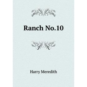 

Книга Ranch No.10