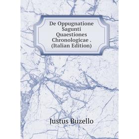 

Книга De Oppugnatione Sagunti Quaestiones Chronologicae. (Italian Edition)