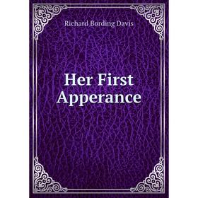 

Книга Her First Apperance