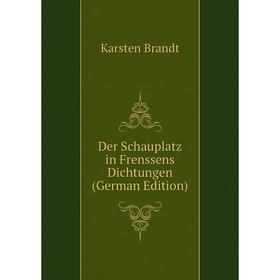 

Книга Der Schauplatz in Frenssens Dichtungen (German Edition)