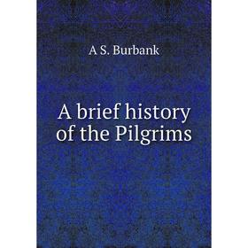 

Книга A brief history of the Pilgrims