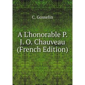 

Книга A L'honorable P. J. O. Chauveau (French Edition)