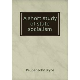 

Книга A short study of state socialism