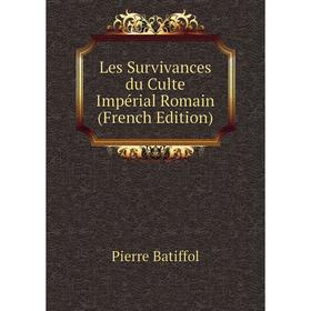

Книга Les Survivances du Culte Impérial Romain