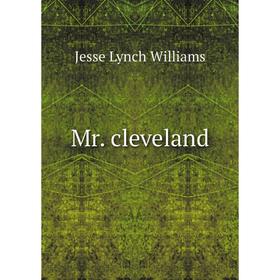 

Книга Mr cleveland