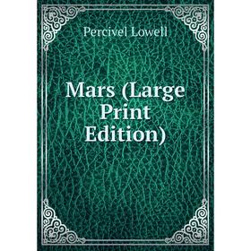 

Книга Mars (Large Print Edition)