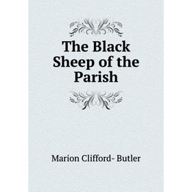 

Книга The Black Sheep of the Parish