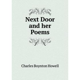 

Книга Next Door and her Poems