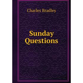 

Книга Sunday Questions