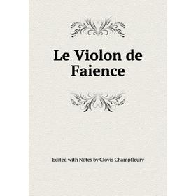 

Книга Le Violon de Faience