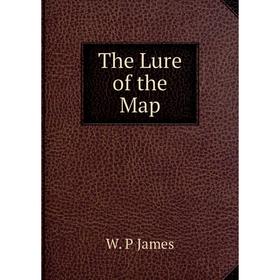 

Книга The Lure of the Map