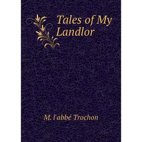 

Книга Tales of My Landlor