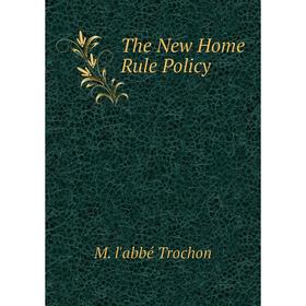 

Книга The New Home Rule Policy