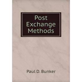 

Книга Post Exchange Methods