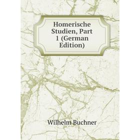 

Книга Homerische Studien, Part 1 (German Edition)