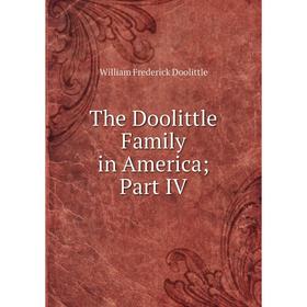 

Книга The Doolittle Family in America Part IV