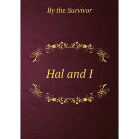 

Книга Hal and I