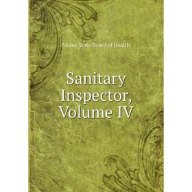 

Книга Sanitary Inspector, Volume IV