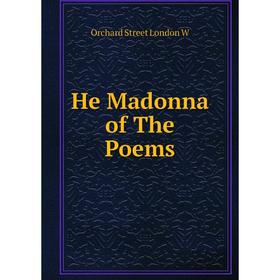 

Книга He Madonna of The Poems