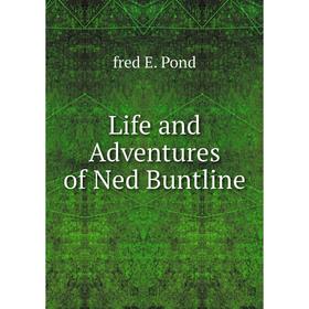 

Книга Life and Adventures of Ned Buntline