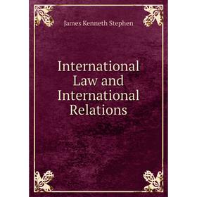 

Книга International Law and International Relations