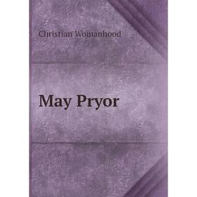 

Книга May Pryor