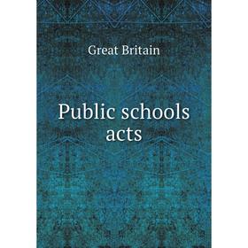 

Книга Public schools acts