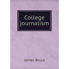 

Книга College journalism