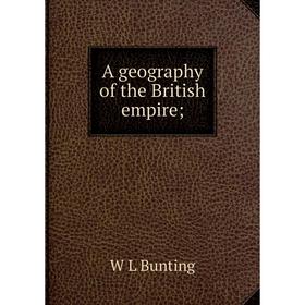 

Книга A geography of the British empire