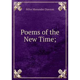 

Книга Poems of the New Time