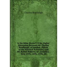 

Книга Is the Bible Divine