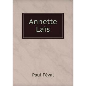 

Книга Annette Laïs