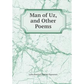 

Книга Man of Uz, and Other Poems