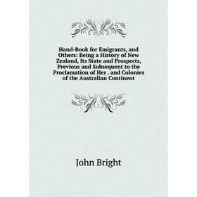 

Книга Hand-Book for Emigrants, and Others