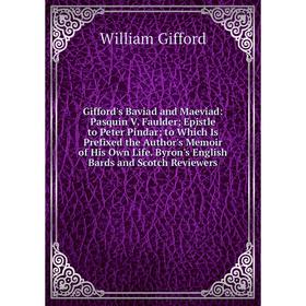 

Книга Gifford's Baviad and Maeviad