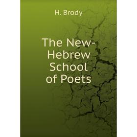 

Книга The New-Hebrew School of Poets
