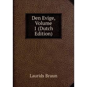 

Книга Den Evige, Volume 1 (Dutch Edition)
