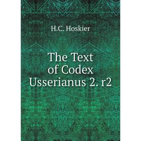 

Книга The Text of Codex Usserianus 2. r2