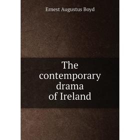 

Книга The contemporary drama of Ireland