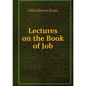 

Книга Lectures on the Book of Job