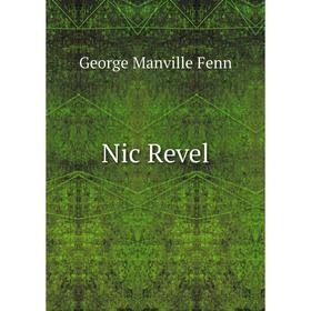 

Книга Nic Revel