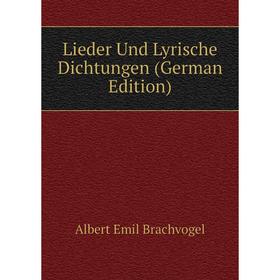 

Книга Lieder Und Lyrische Dichtungen
