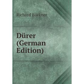 

Книга Dürer (German Edition)