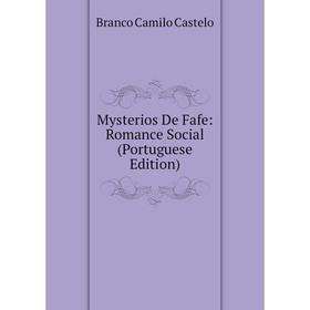 

Книга Mysterios De Fafe: Romance Social (Portuguese Edition)