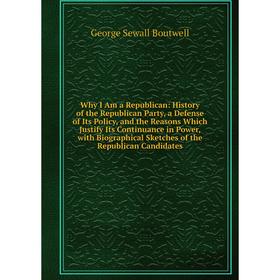 

Книга Why I Am a Republican