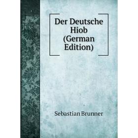 

Книга Der Deutsche Hiob (German Edition)
