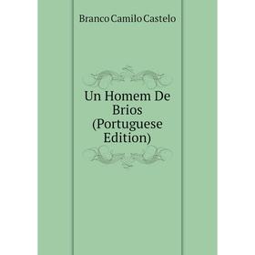 

Книга Un Homem De Brios (Portuguese Edition)