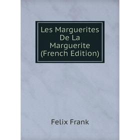 

Книга Les Marguerites De La Marguerite