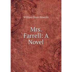 

Книга Mrs Farrell: a novel