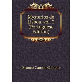 

Книга Mysterios de Lisboa, vol 3 (Portuguese Edition)